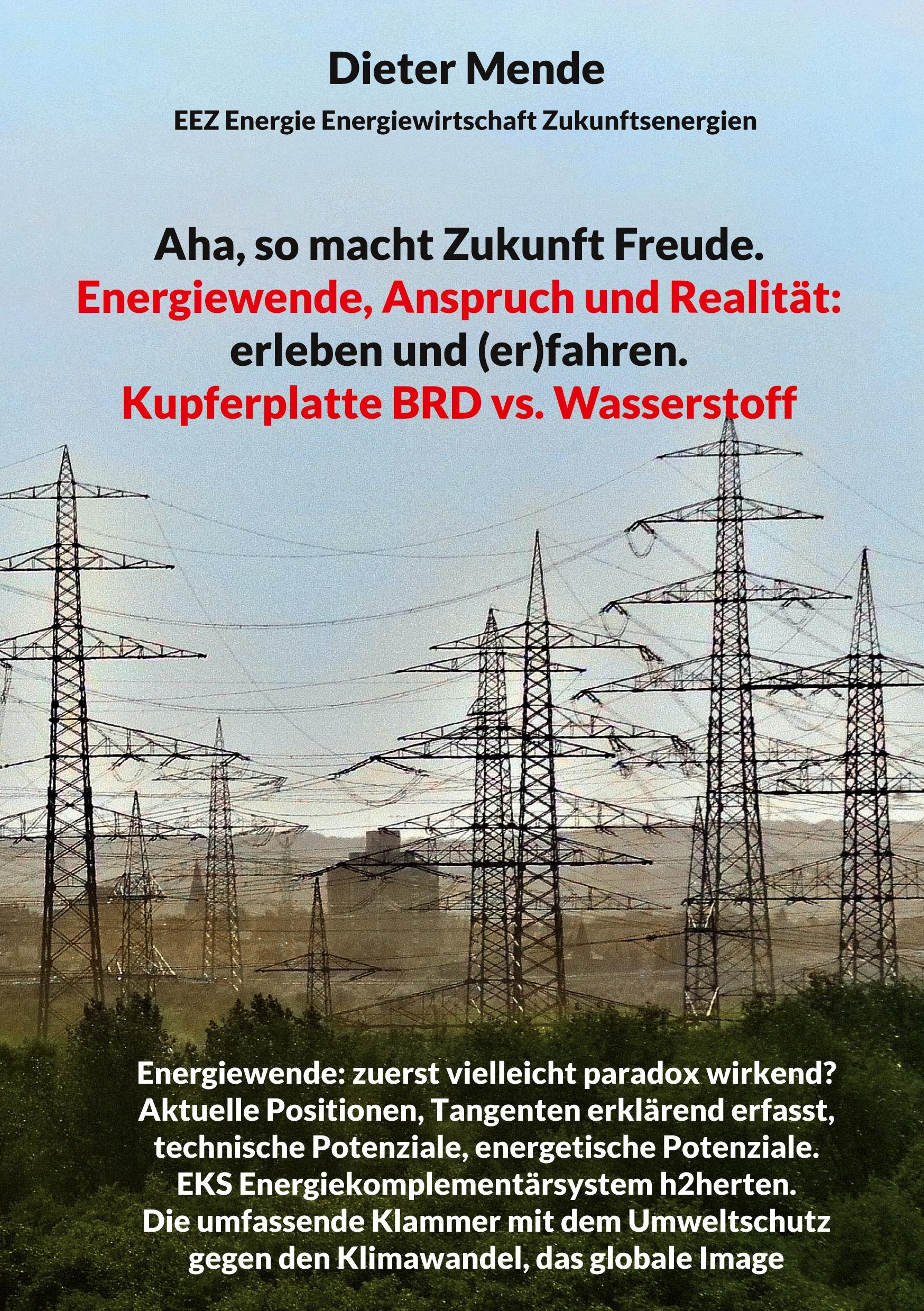 Aha, so macht Zukunft Freude. Energiewende, Anspruch und Realität: erleben und (er)fahren.