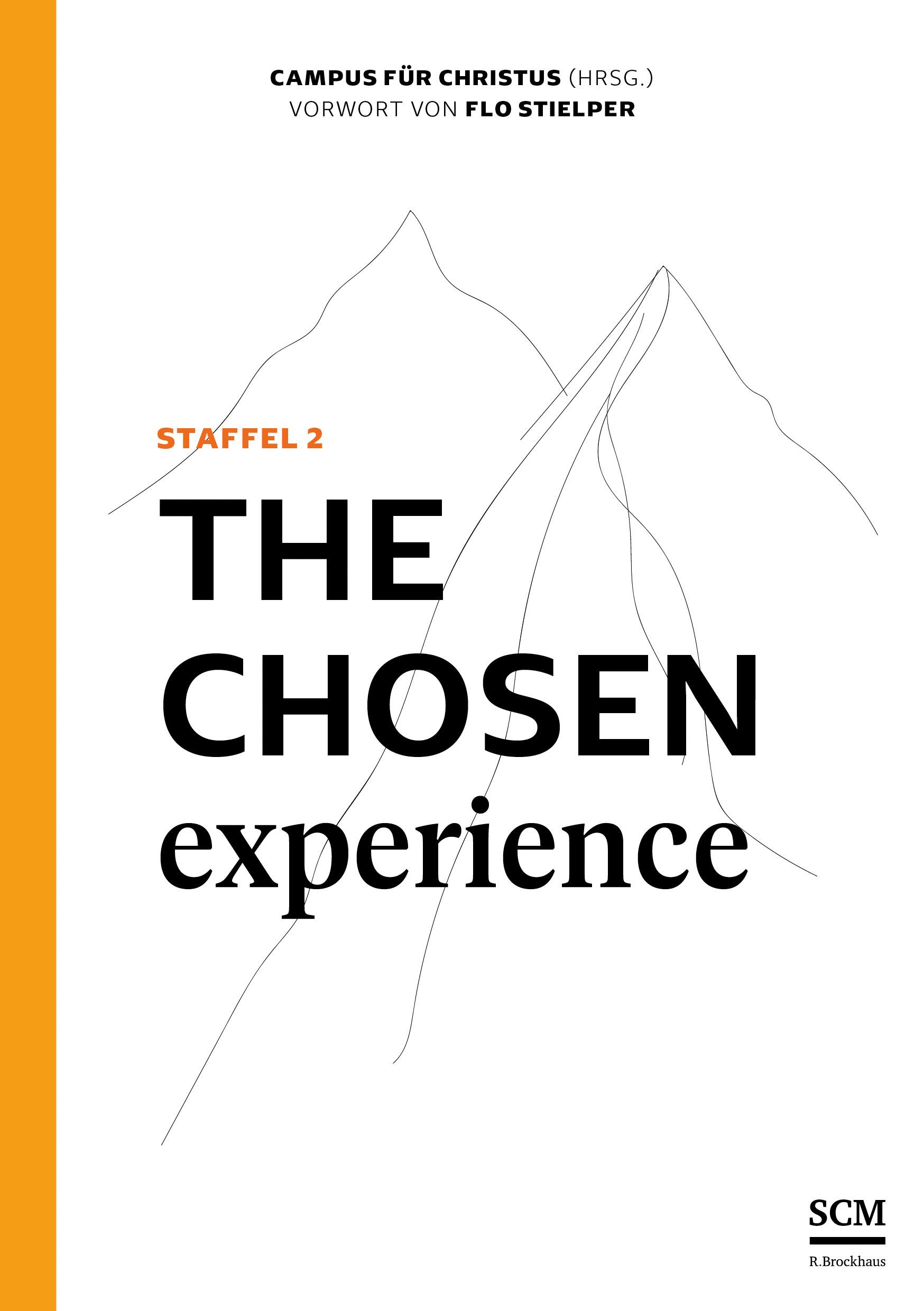 The Chosen Experience