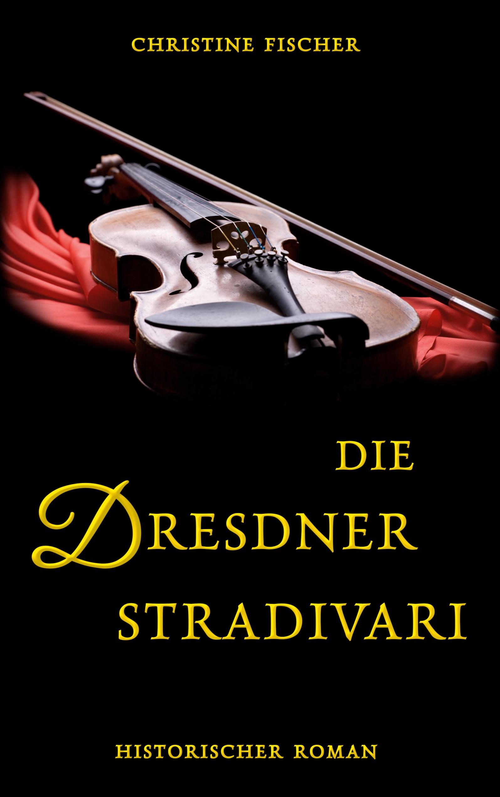 Die Dresdner Stradivari