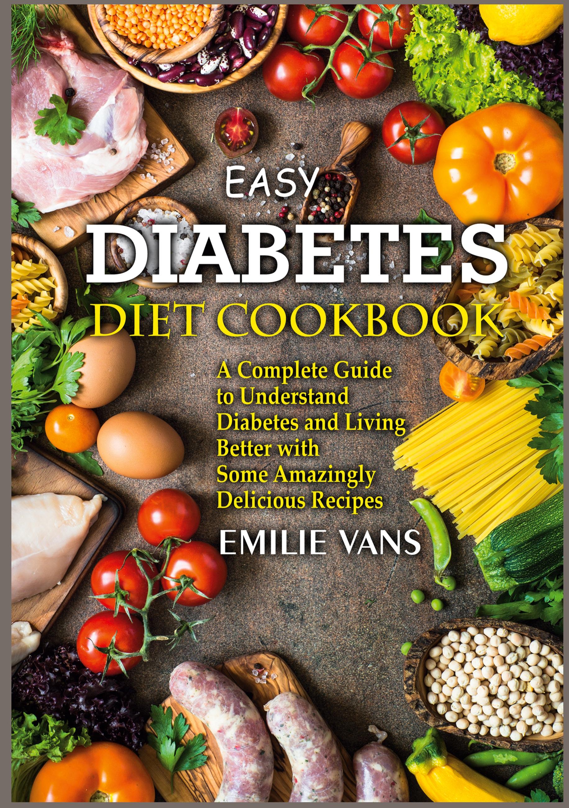 Easy Diabetes Diet Cookbook