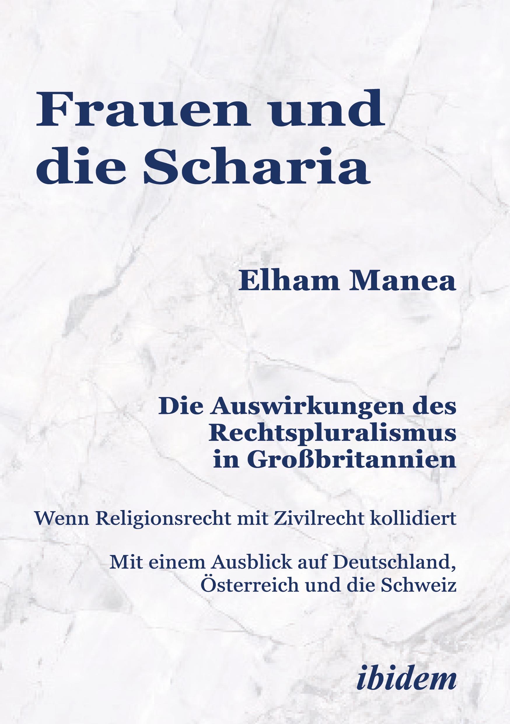 Frauen und die Scharia: Die Auswirkungen des Rechtspluralismus in Großbritannien