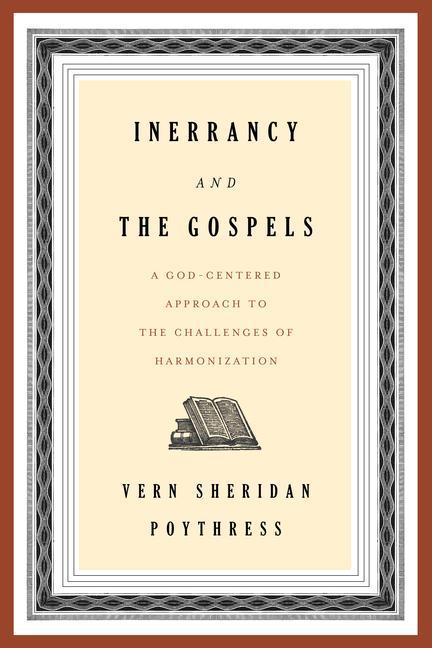 Inerrancy and the Gospels