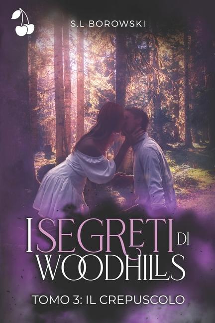 I segreti di Woodhills: Il crepuscolo