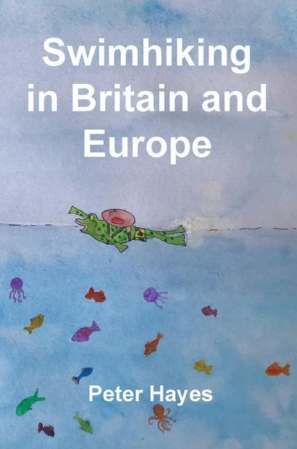 Swimhiking in Britain and Europe