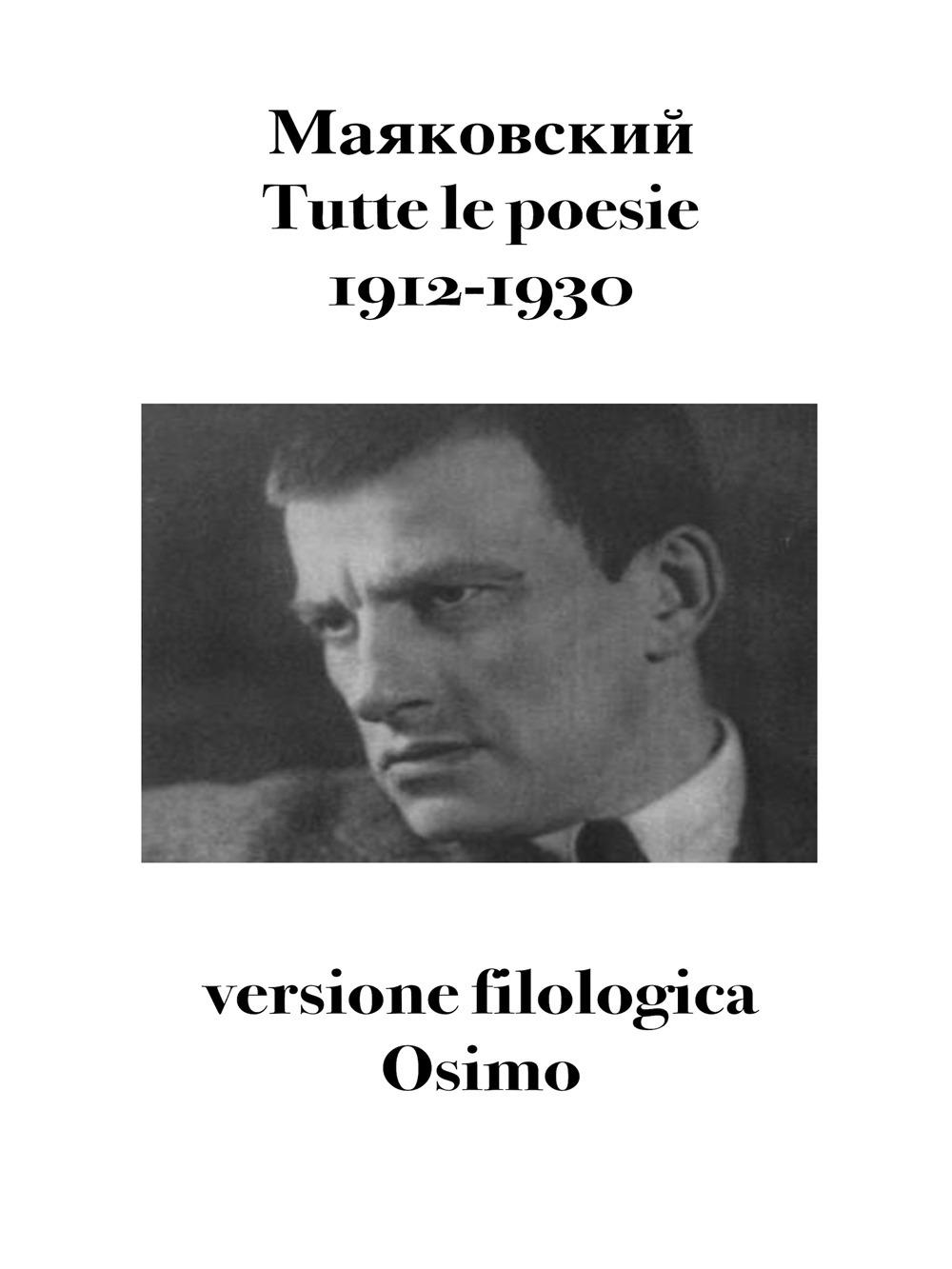 Tutte le poesie (1912-1930): versione filologica