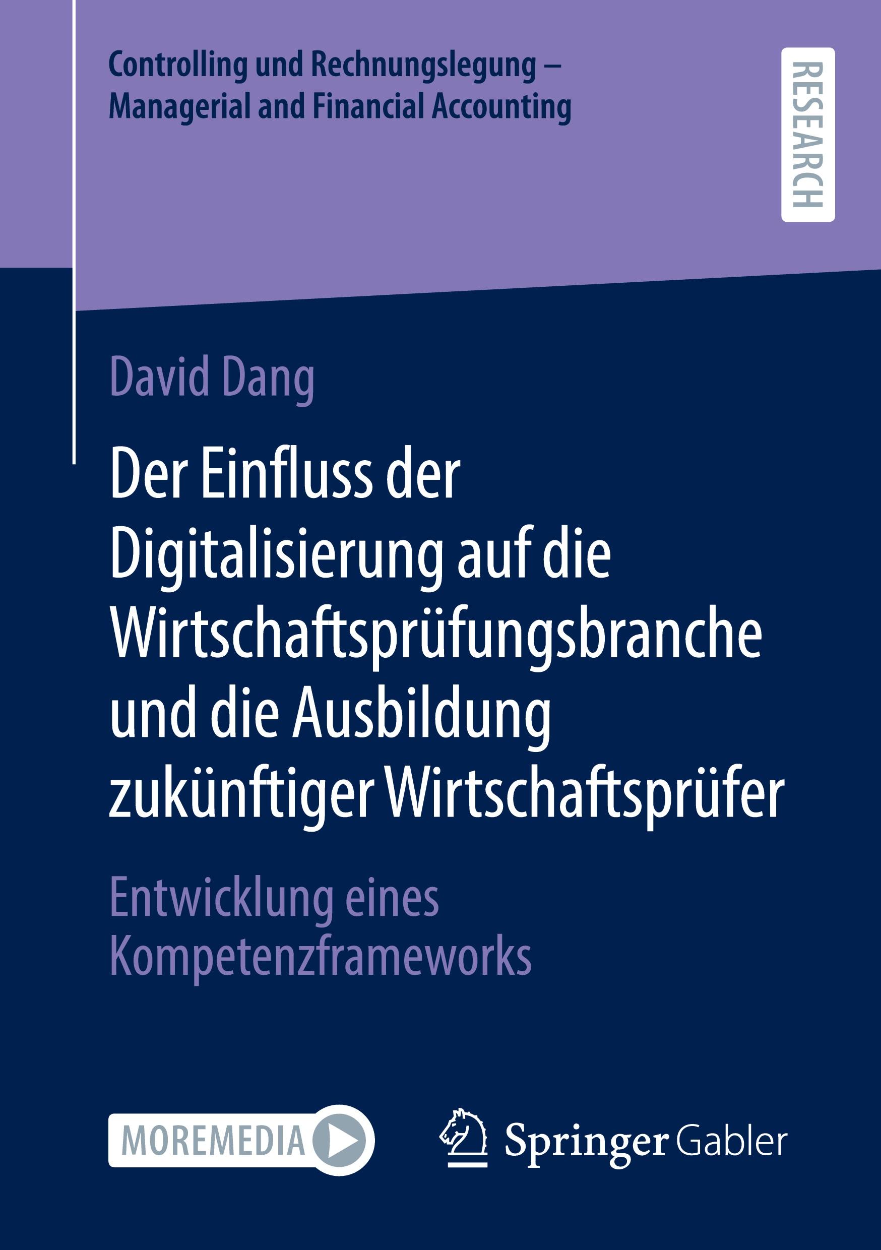 Der Einfluss der Digitalisierung auf die Wirtschaftsprüfungsbranche und die Ausbildung zukünftiger Wirtschaftsprüfer