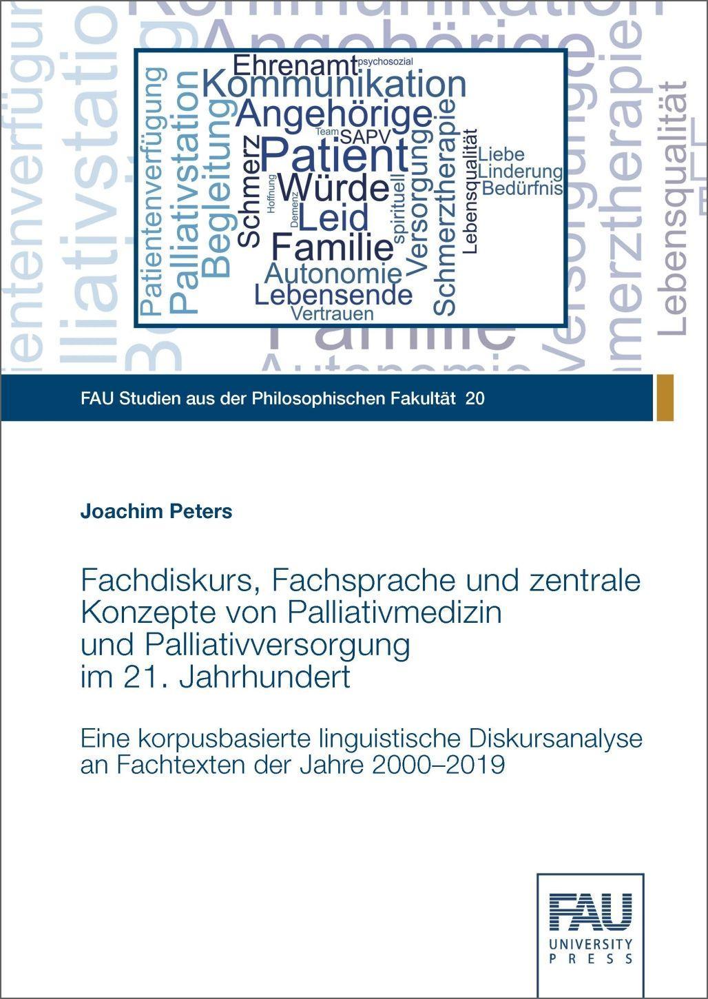 Fachdiskurs, Fachsprache und zentrale Konzepte von Palliativmedizin und Palliativversorgung im 21. Jahrhundert