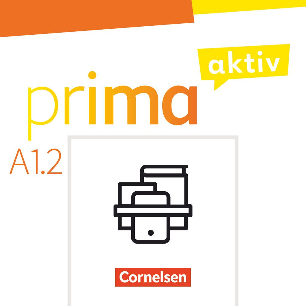 Prima aktiv  A1. Band 2 - Kursbuch inkl. E-Book und Arbeitsbuch inkl. E-Book im Paket