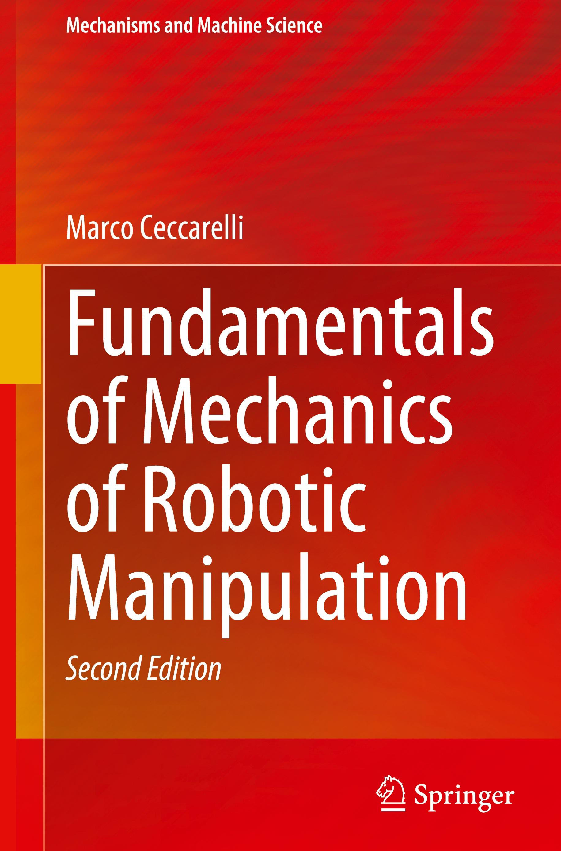 Fundamentals of Mechanics of Robotic Manipulation