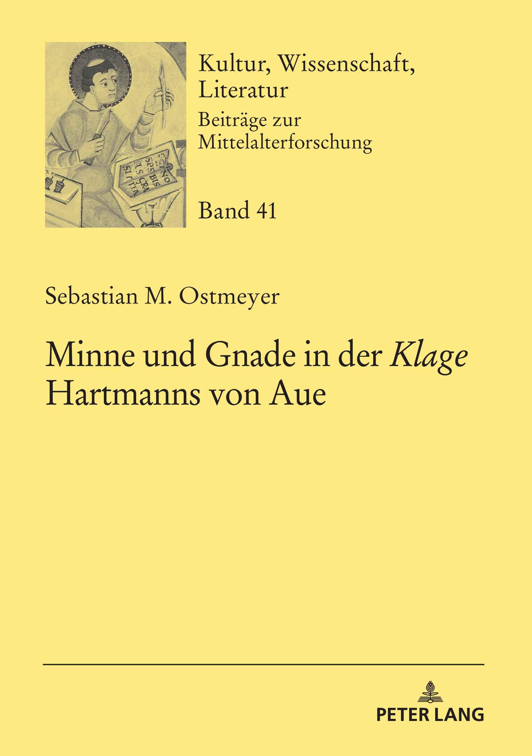 Minne und Gnade in der «Klage» Hartmanns von Aue