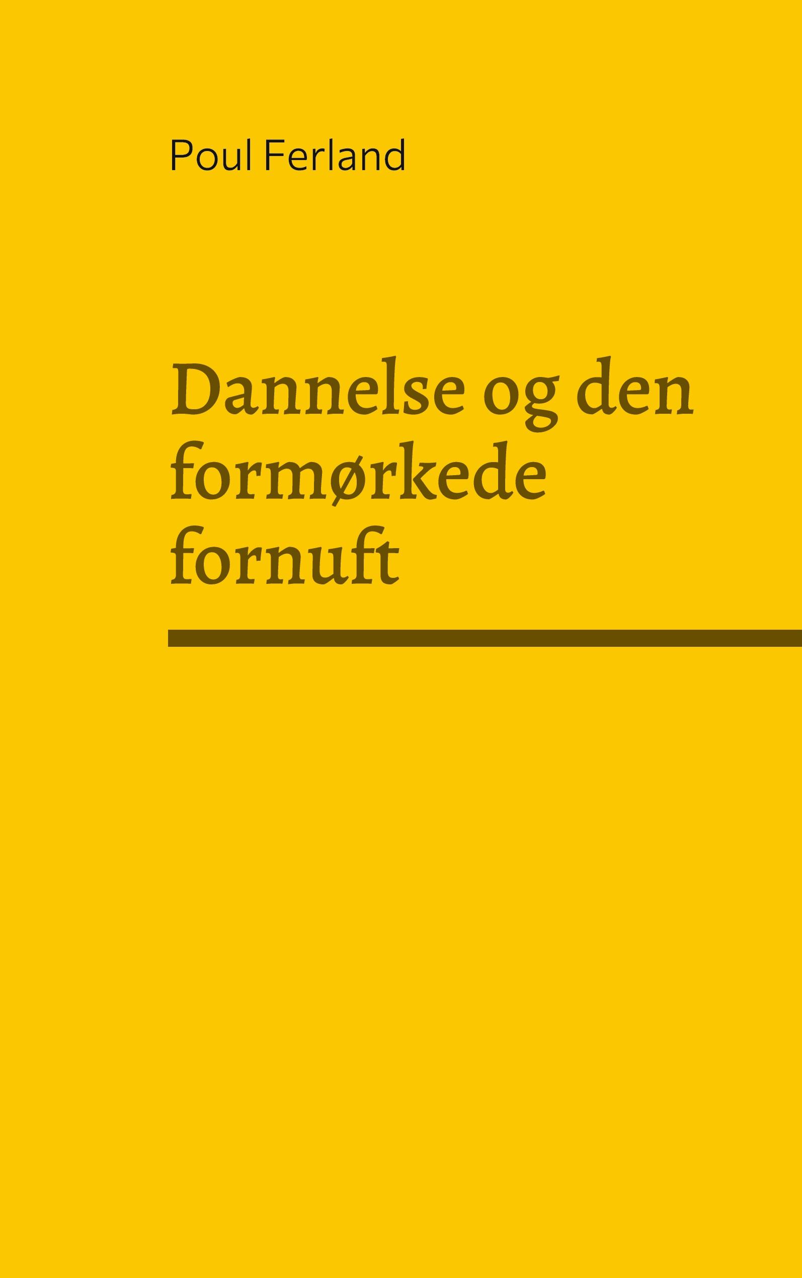 Dannelse og den formørkede fornuft