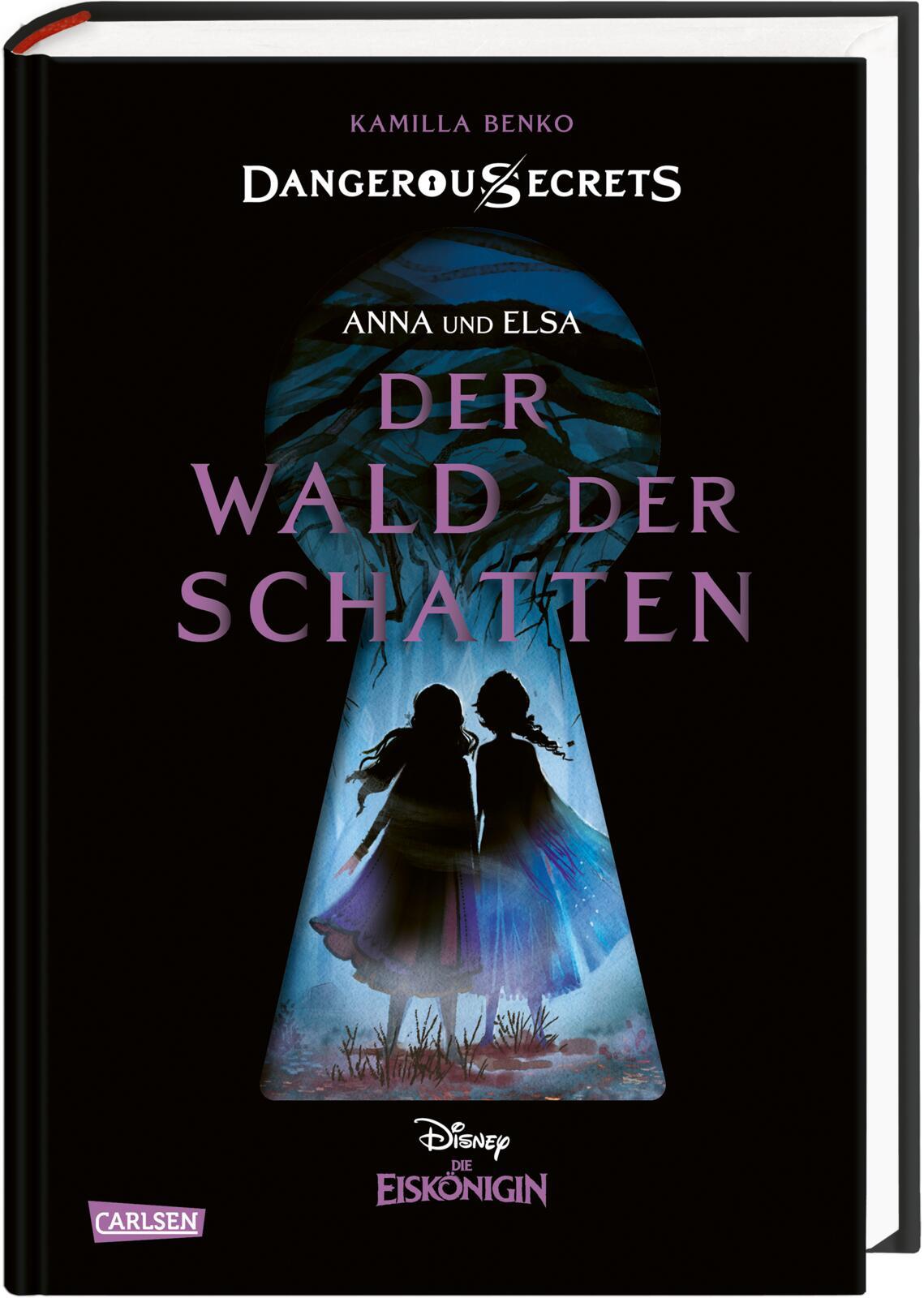 Disney - Dangerous Secrets 4: Elsa und Anna: DER WALD DER SCHATTEN (Die Eiskönigin)