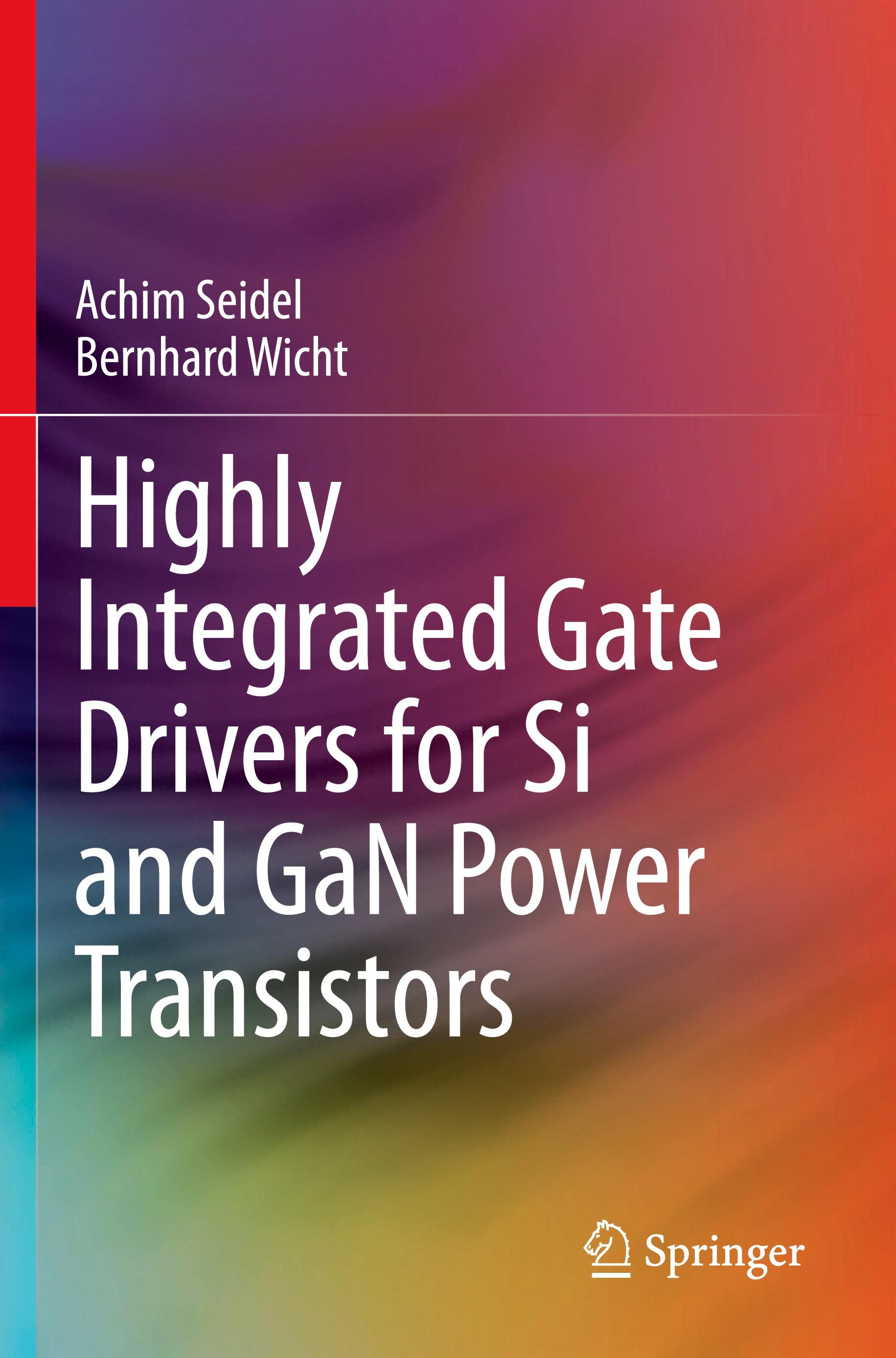 Highly Integrated Gate Drivers for Si and GaN Power Transistors