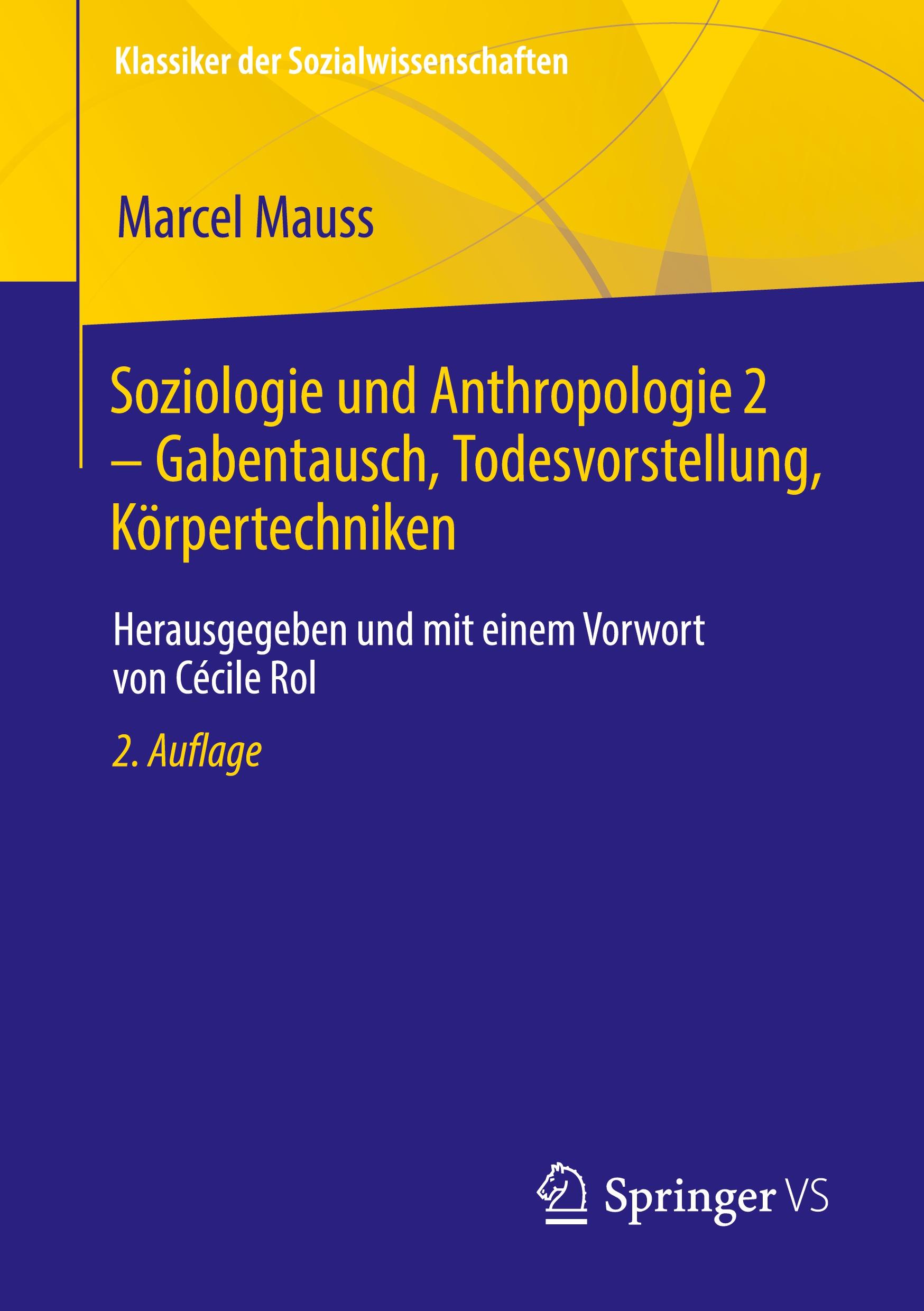 Soziologie und Anthropologie 2 ¿ Gabentausch, Todesvorstellung, Körpertechniken