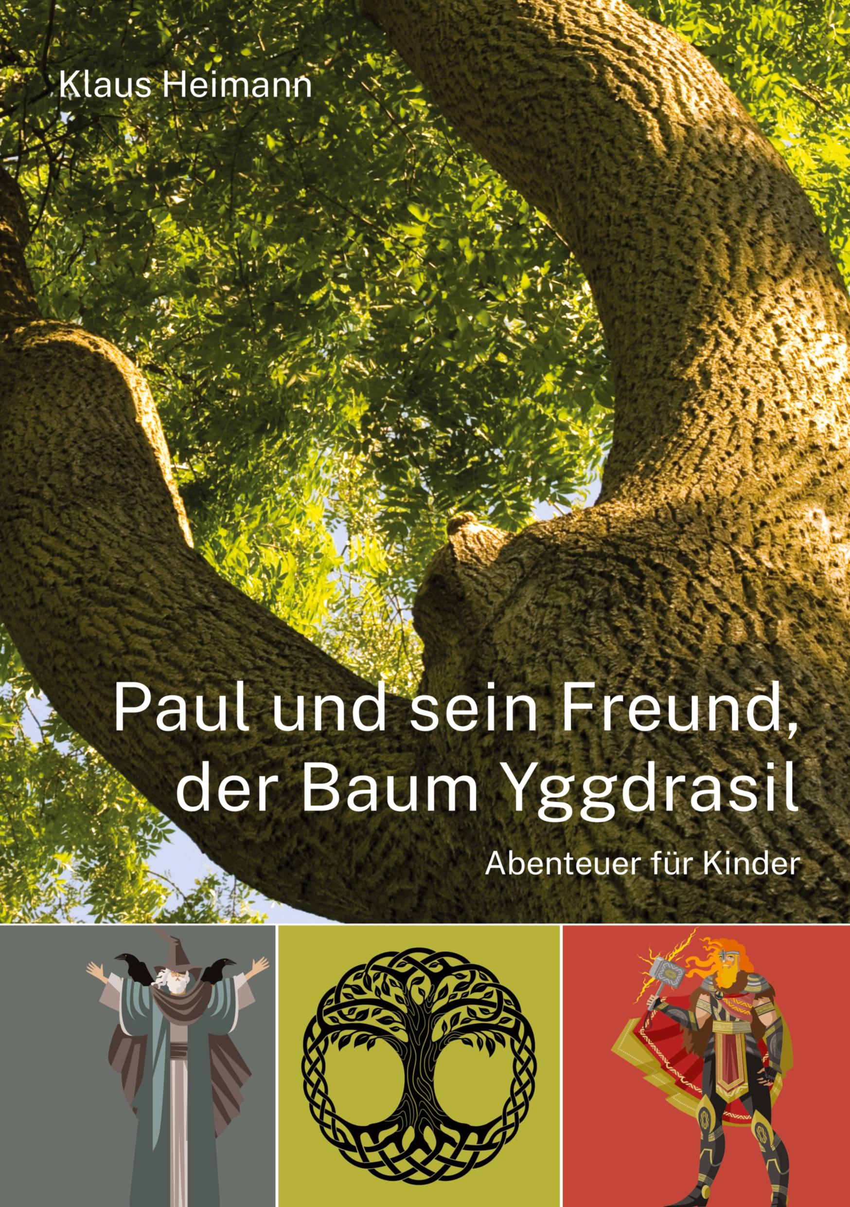 Paul und sein Freund, der Baum Yggdrasil