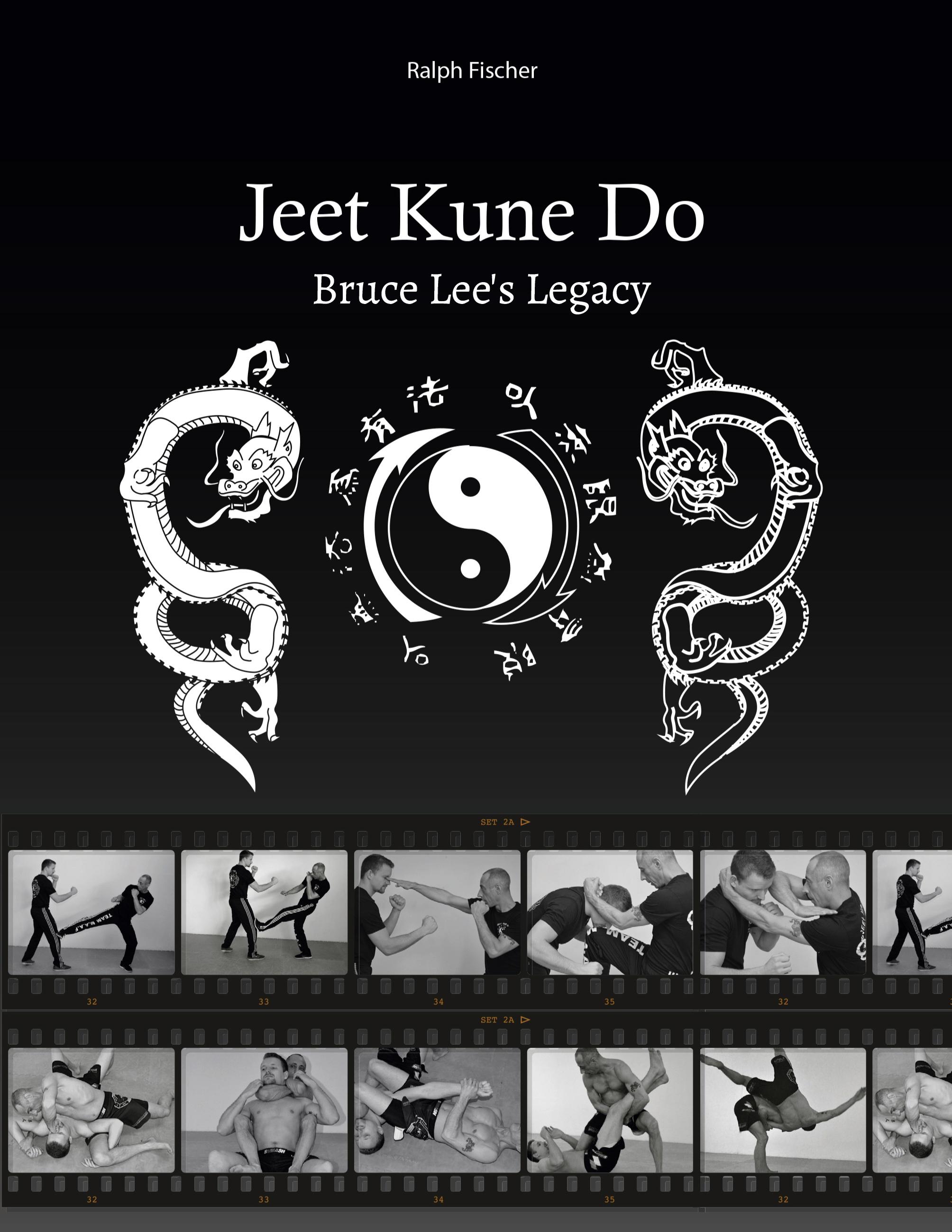 Jeet Kune Do "Bruce Lee´s Legacy"