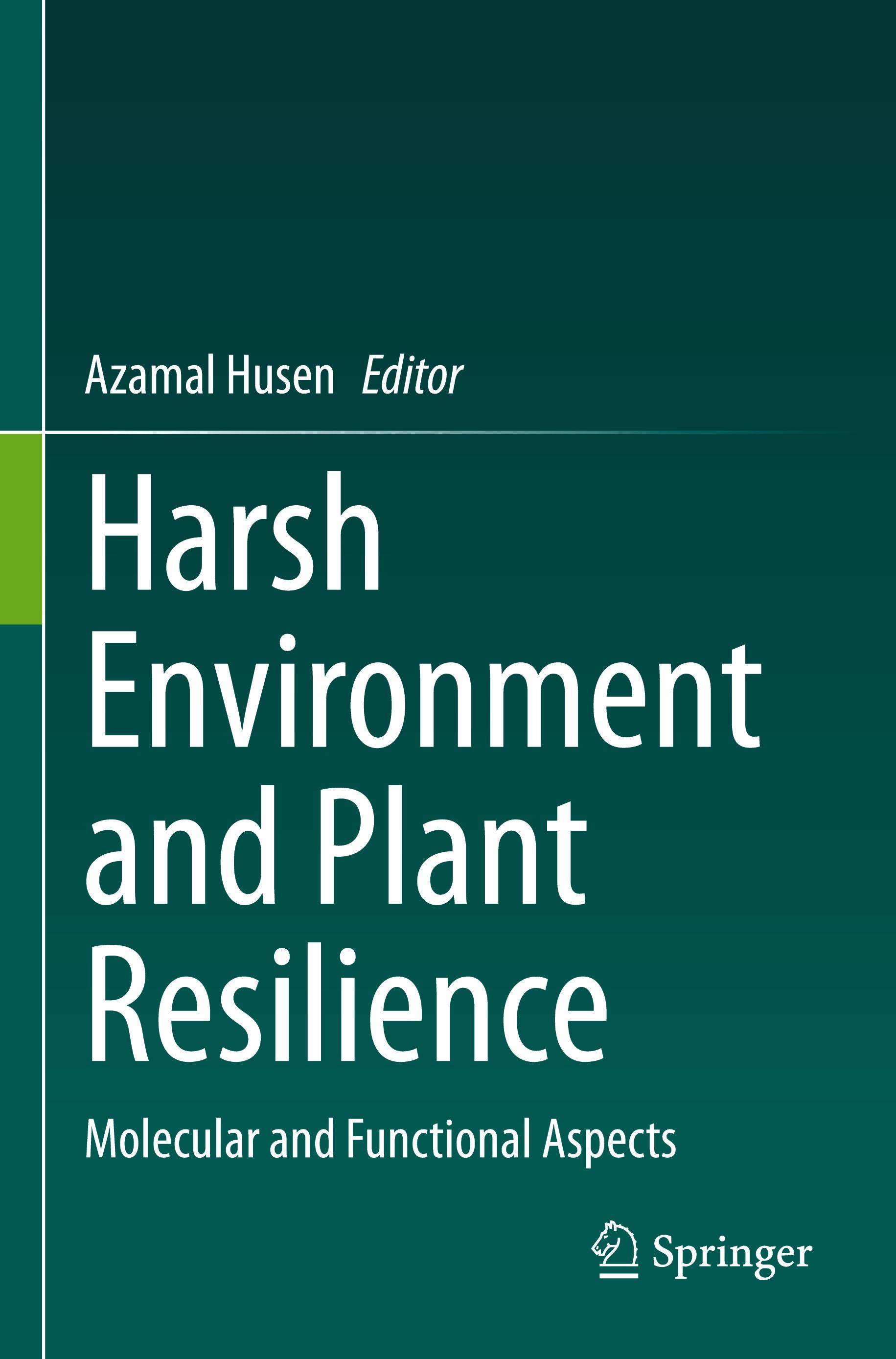 Harsh Environment and Plant Resilience