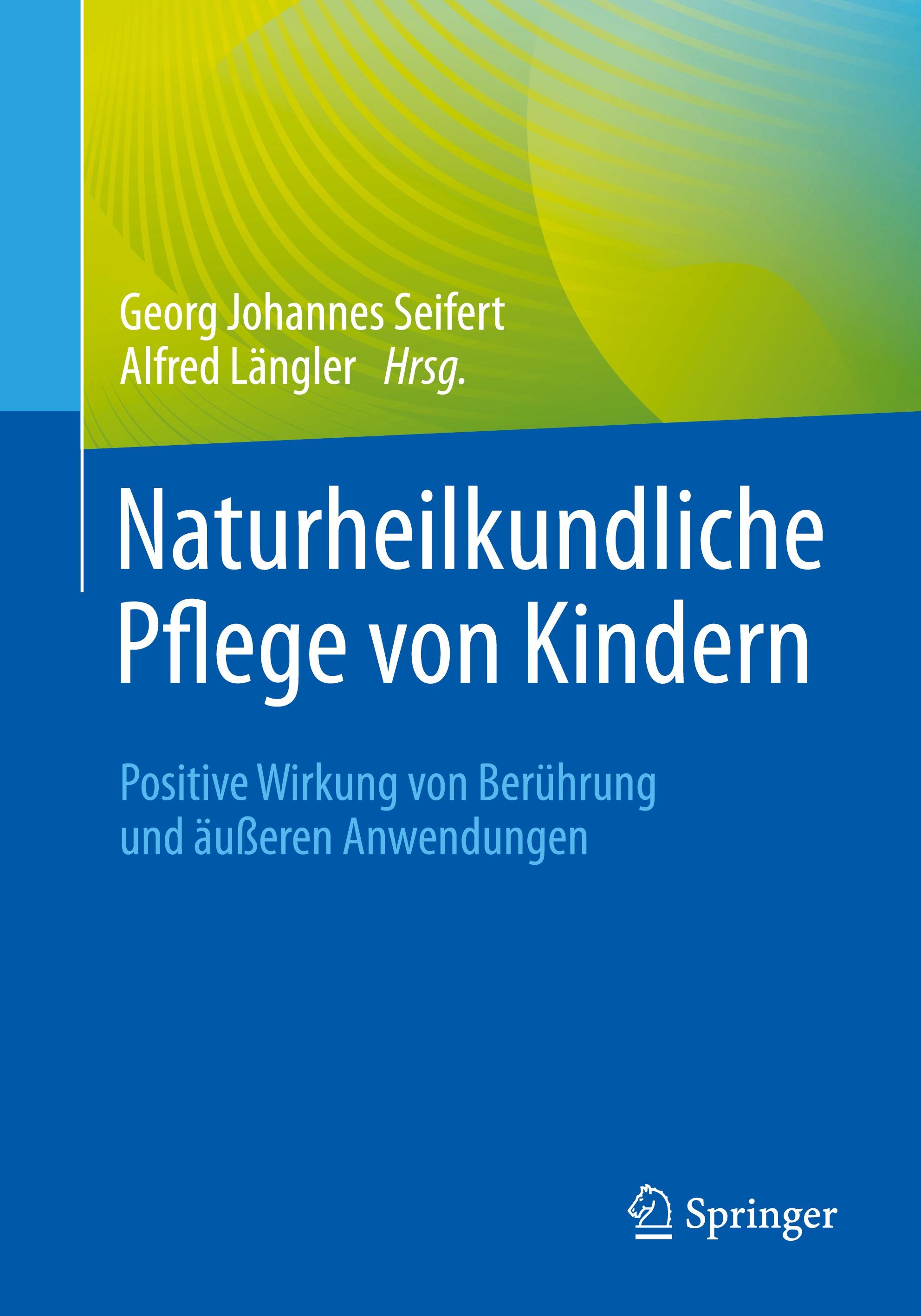 Naturheilkundliche Pflege von Kindern