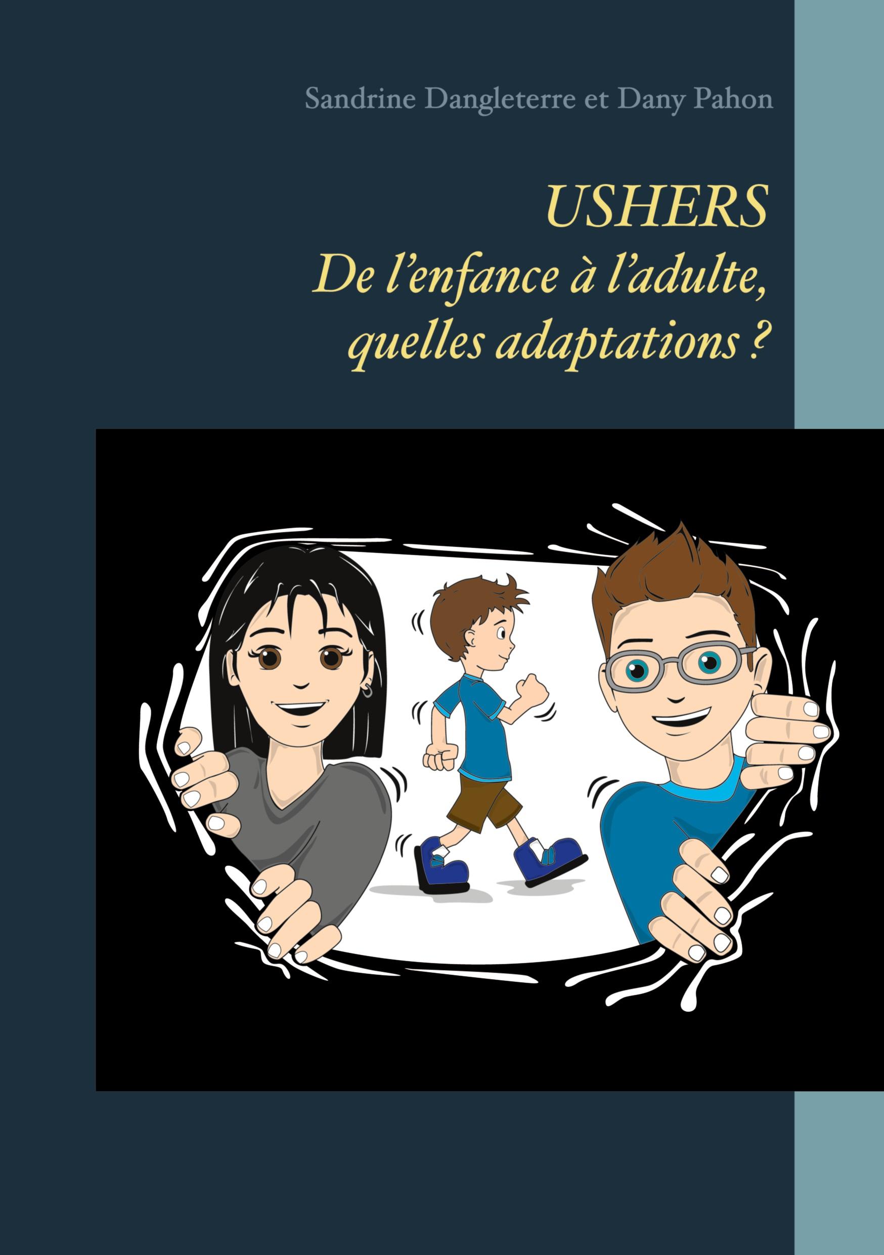 USHERS. De l'enfance à l'adulte, quelles adaptations ?