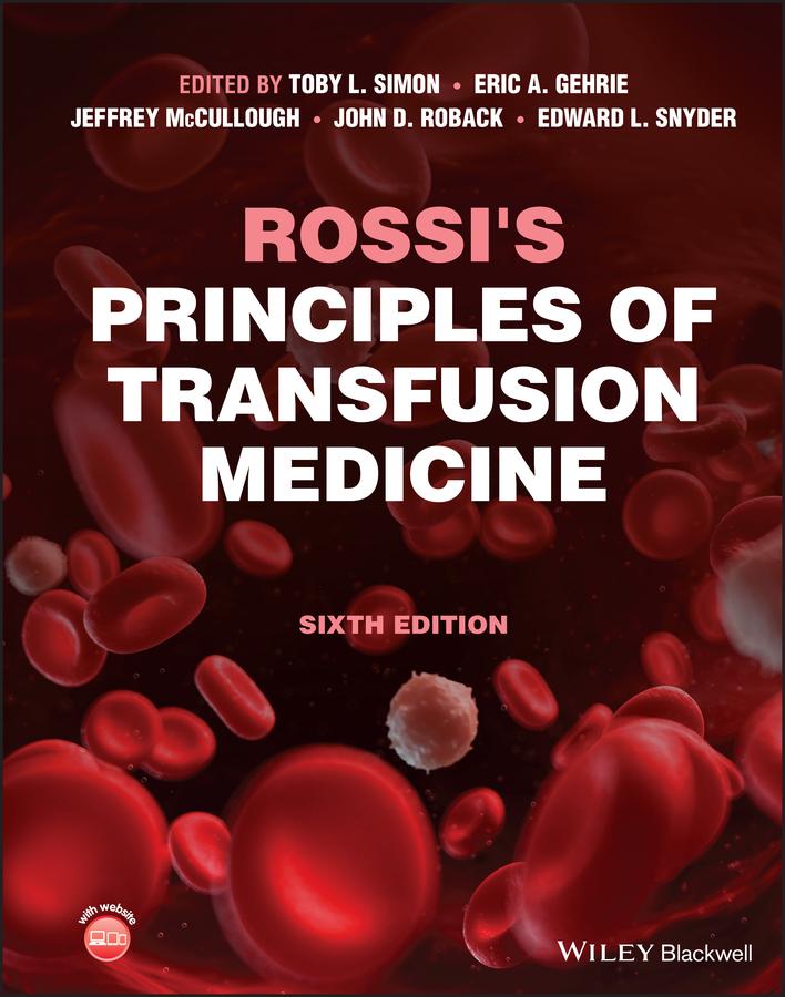 Rossi's Principles of Transfusion Medicine