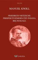 Friedrich Nietzsche Perspektivizmden Üst-Insana Bes Makale