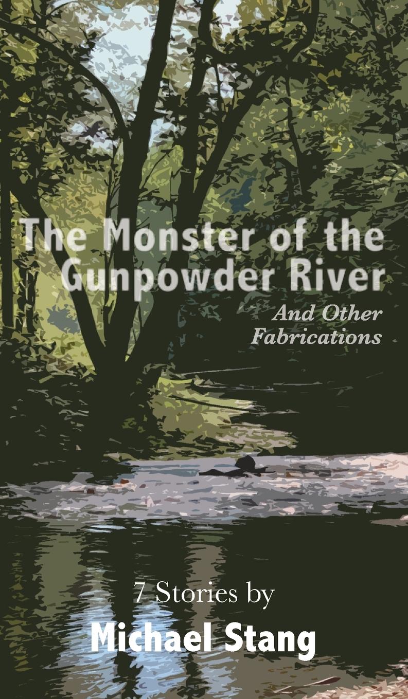 The Monster of the Gunpowder River