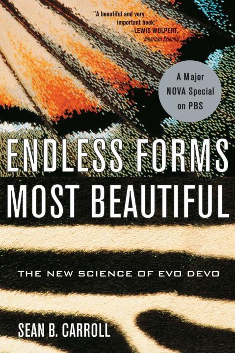 Endless Forms Most Beautiful: The New Science of Evo Devo