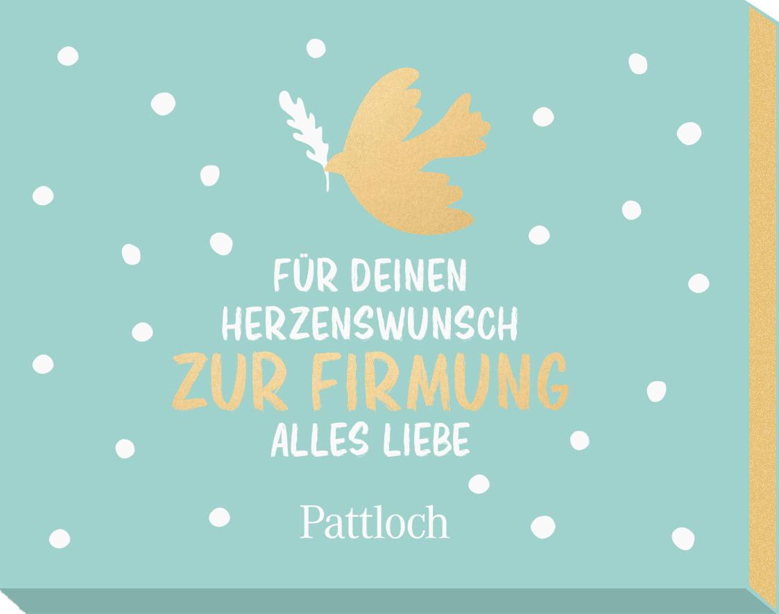 Für deinen Herzenswunsch. Zur Firmung alles Liebe