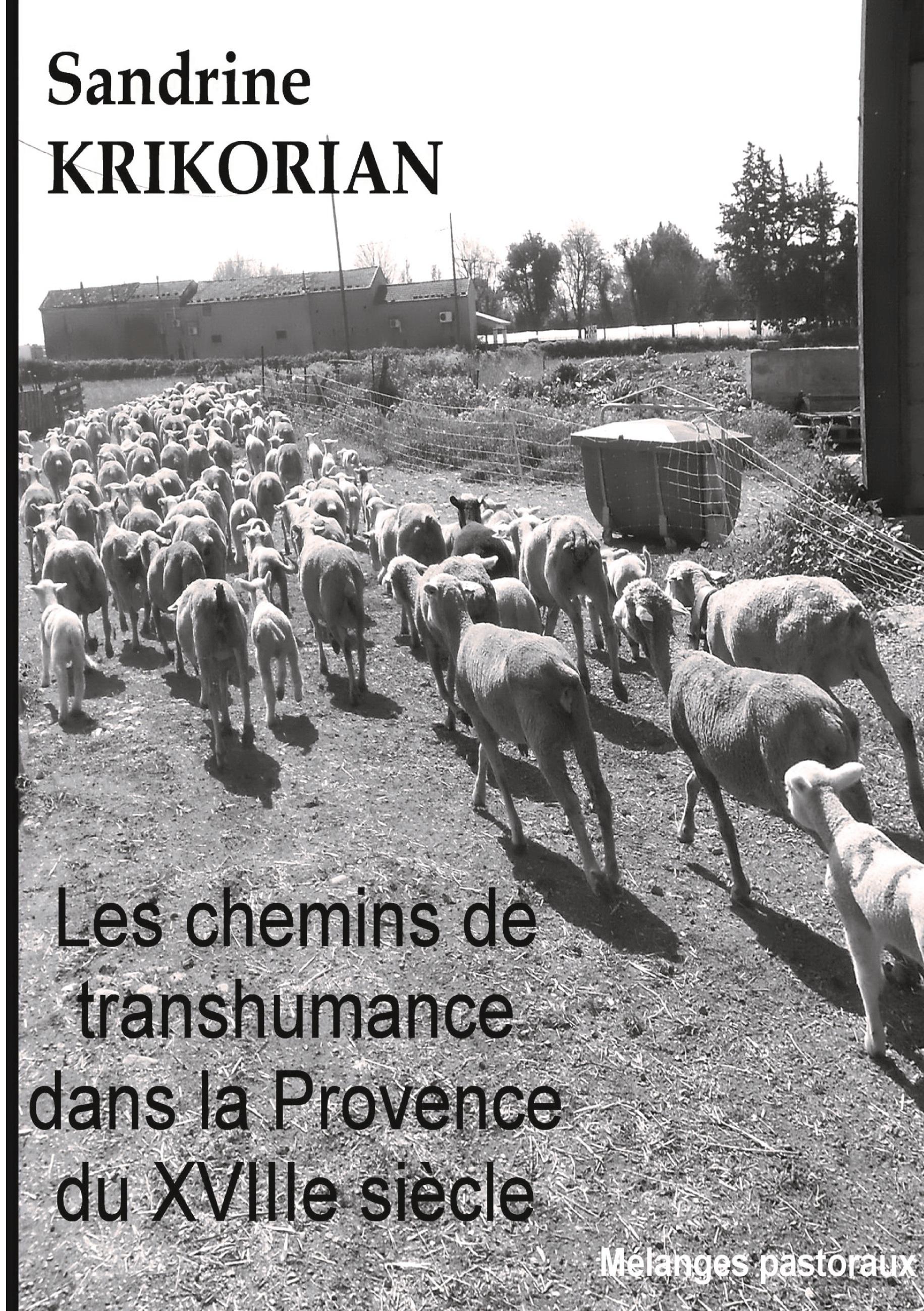 Les chemins de transhumance dans la Provence du XVIIIème siècle