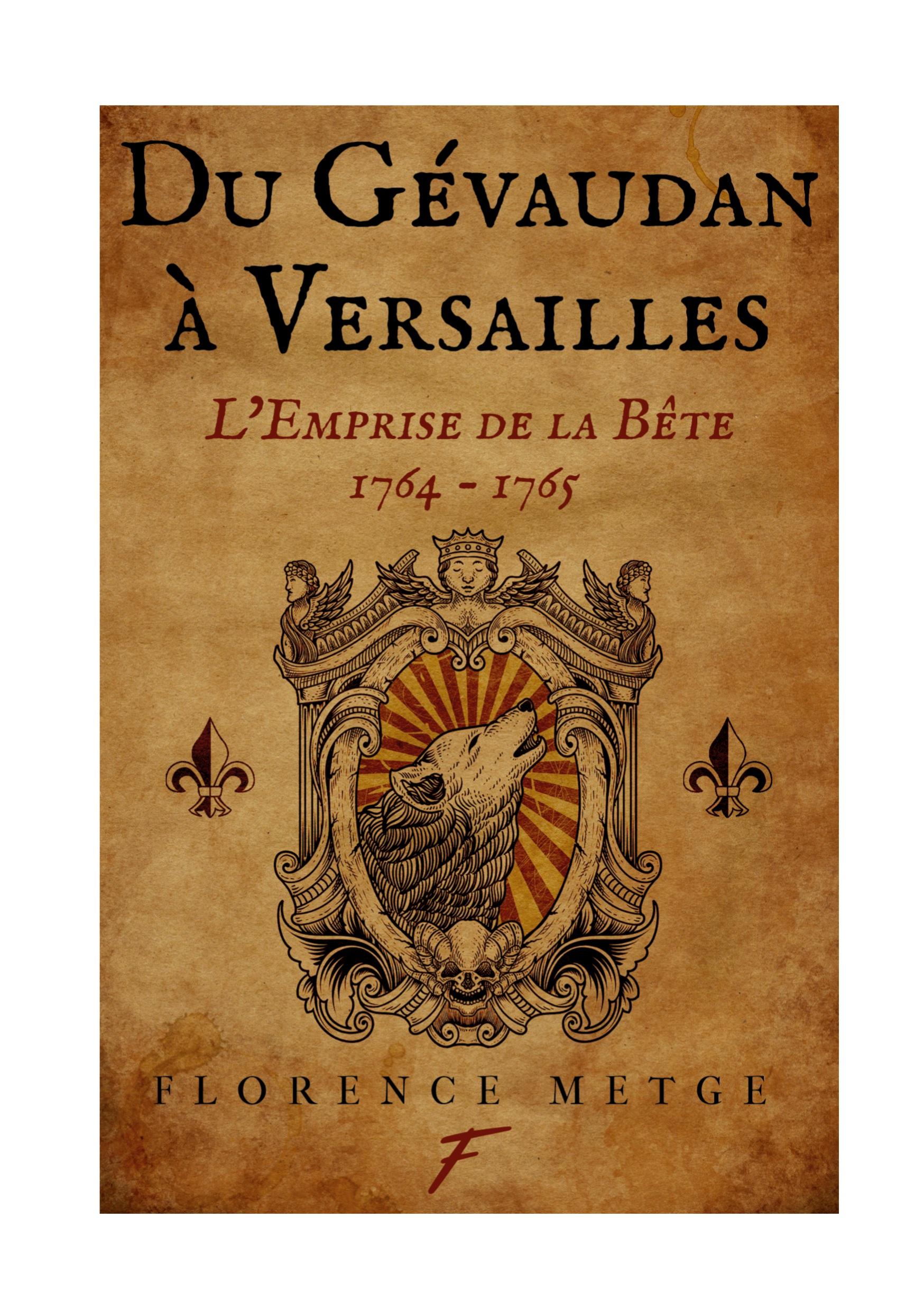 Du Gévaudan à Versailles : l'emprise de la bête