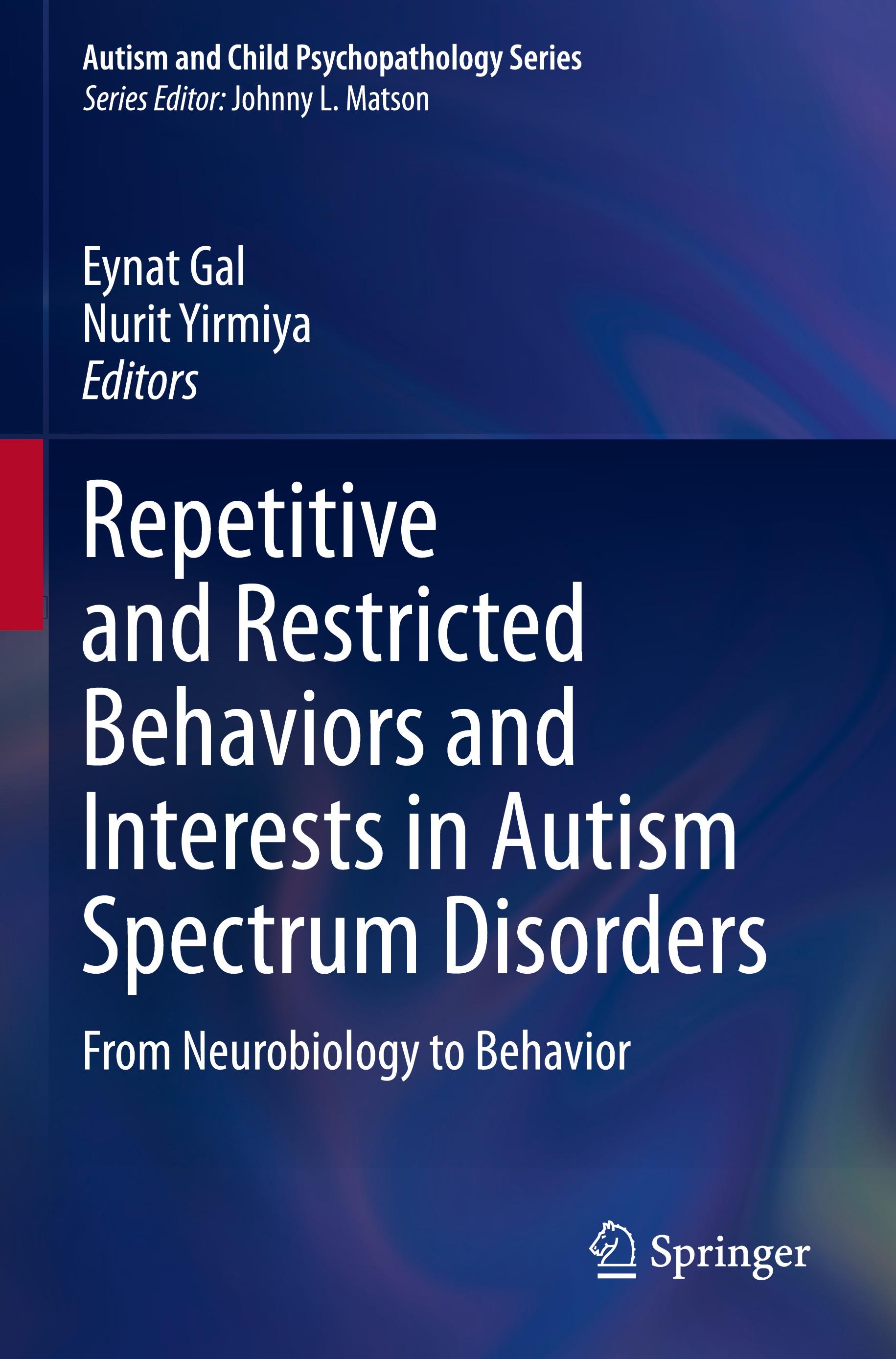 Repetitive and Restricted Behaviors and Interests in Autism Spectrum Disorders