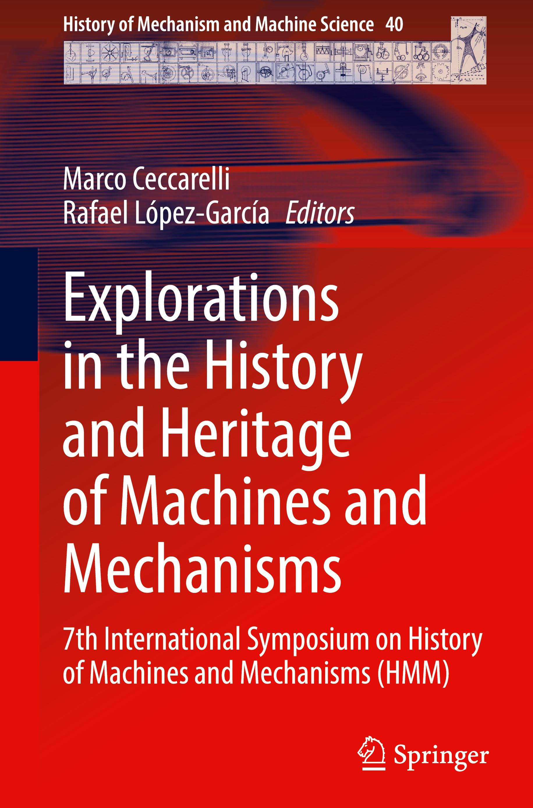 Explorations in the History and Heritage of Machines and Mechanisms