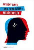 Etno-Sembolizm ve Milliyetcilik