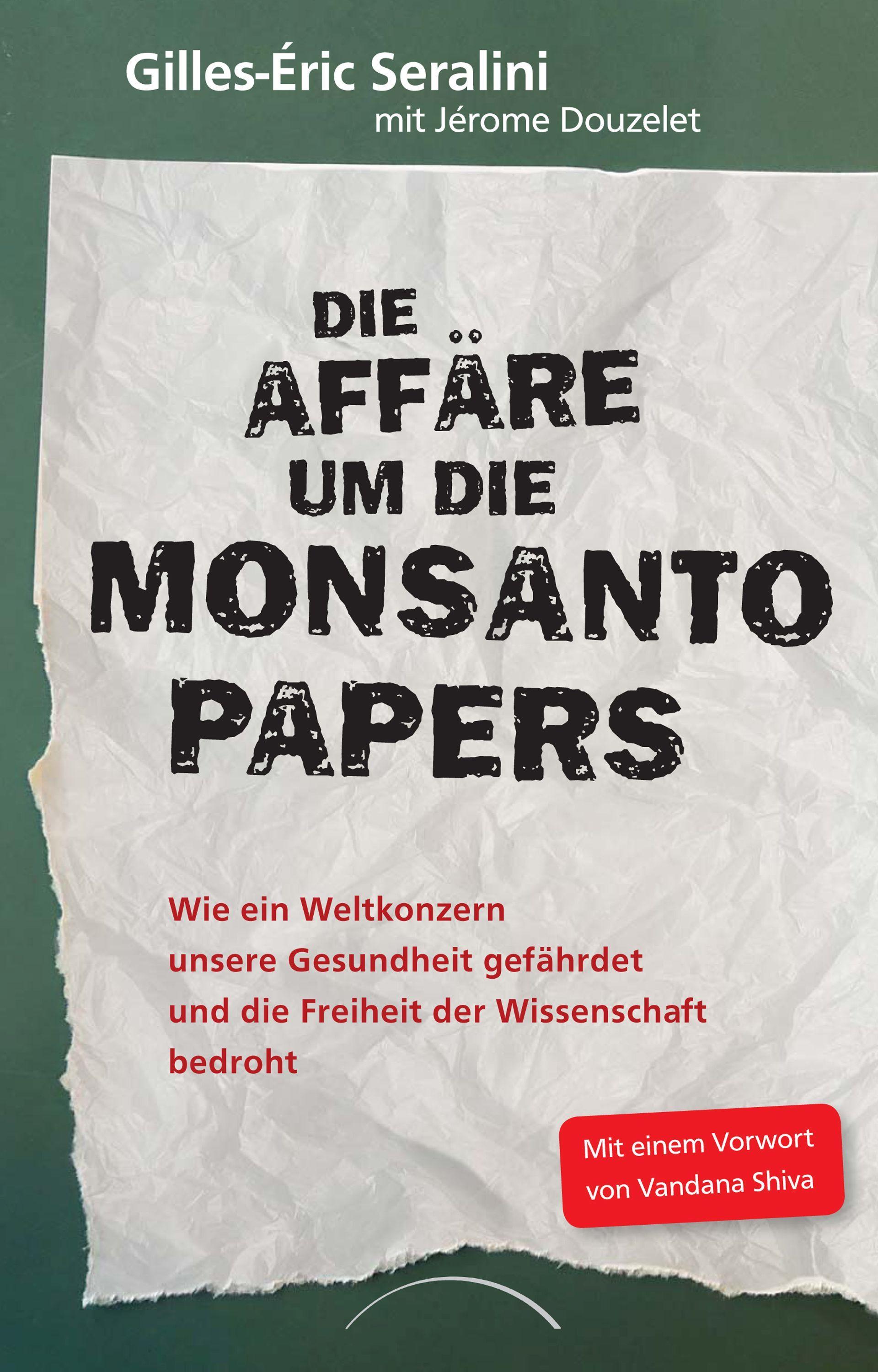 Die Affäre um die Monsanto Papers