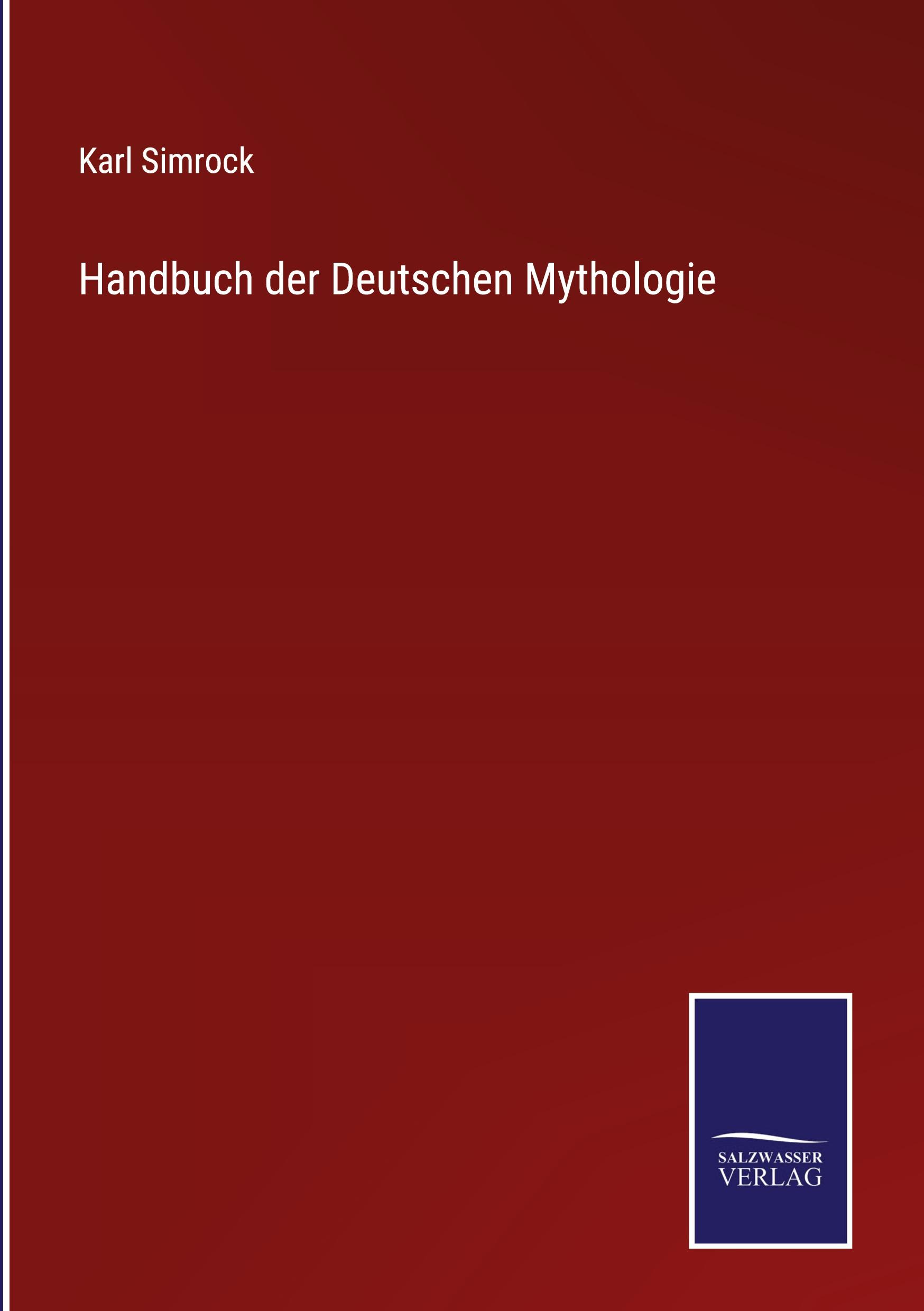 Handbuch der Deutschen Mythologie