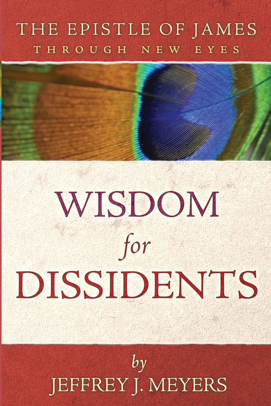 Wisdom for Dissidents