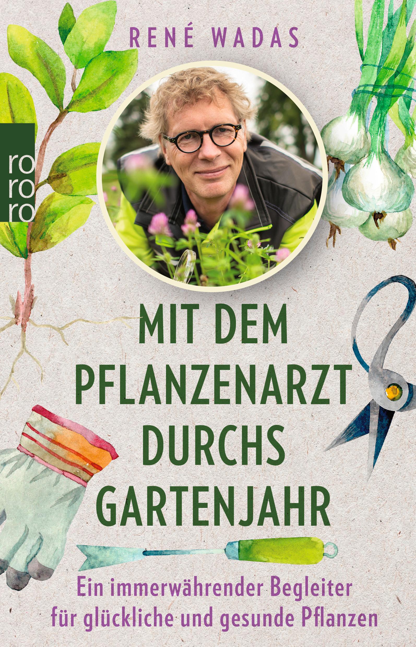 Mit dem Pflanzenarzt durchs Gartenjahr