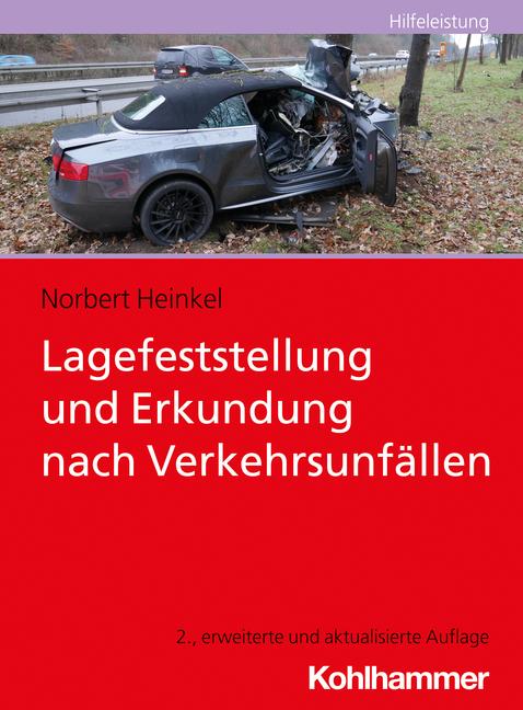 Lagefeststellung und Erkundung nach Verkehrsunfällen