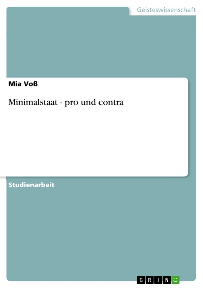 Minimalstaat - pro und contra