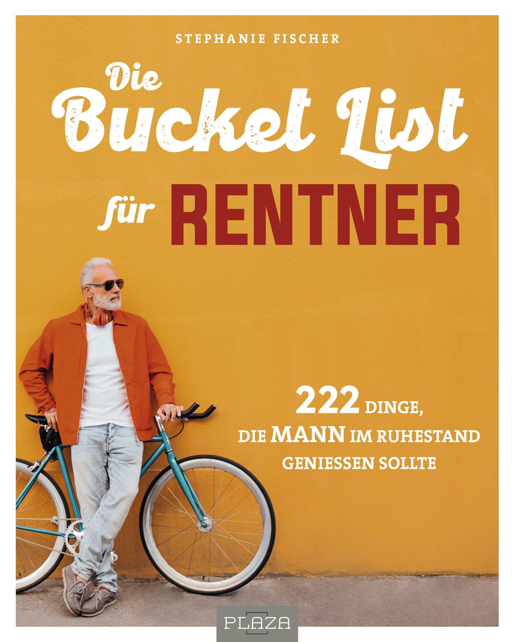 Die Bucket List für Rentner