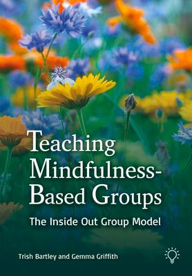 Teaching Mindfulness-Based Groups