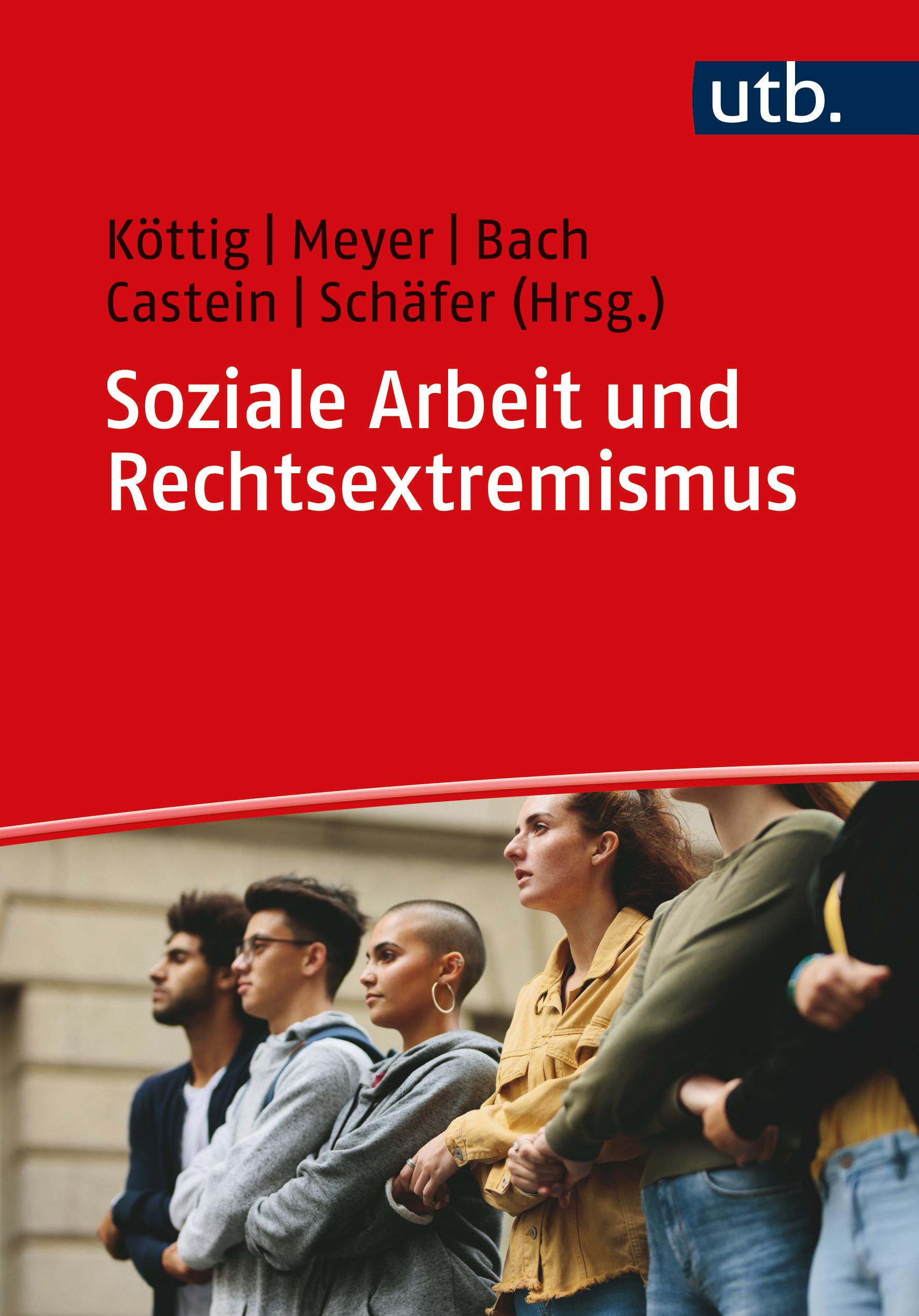 Soziale Arbeit und Rechtsextremismus