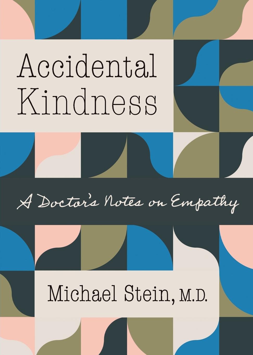 Accidental Kindness