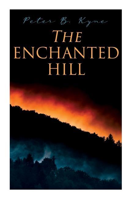 The Enchanted Hill