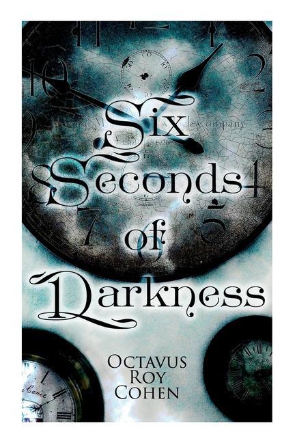 Six Seconds of Darkness