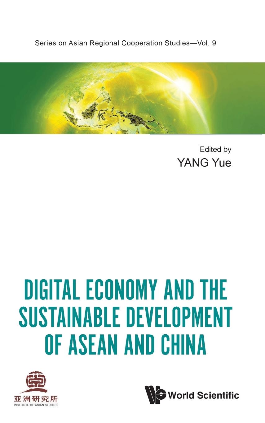 DIGITAL ECONOMY & THE SUSTAINABLE DEVELOP OF ASEAN & CHN