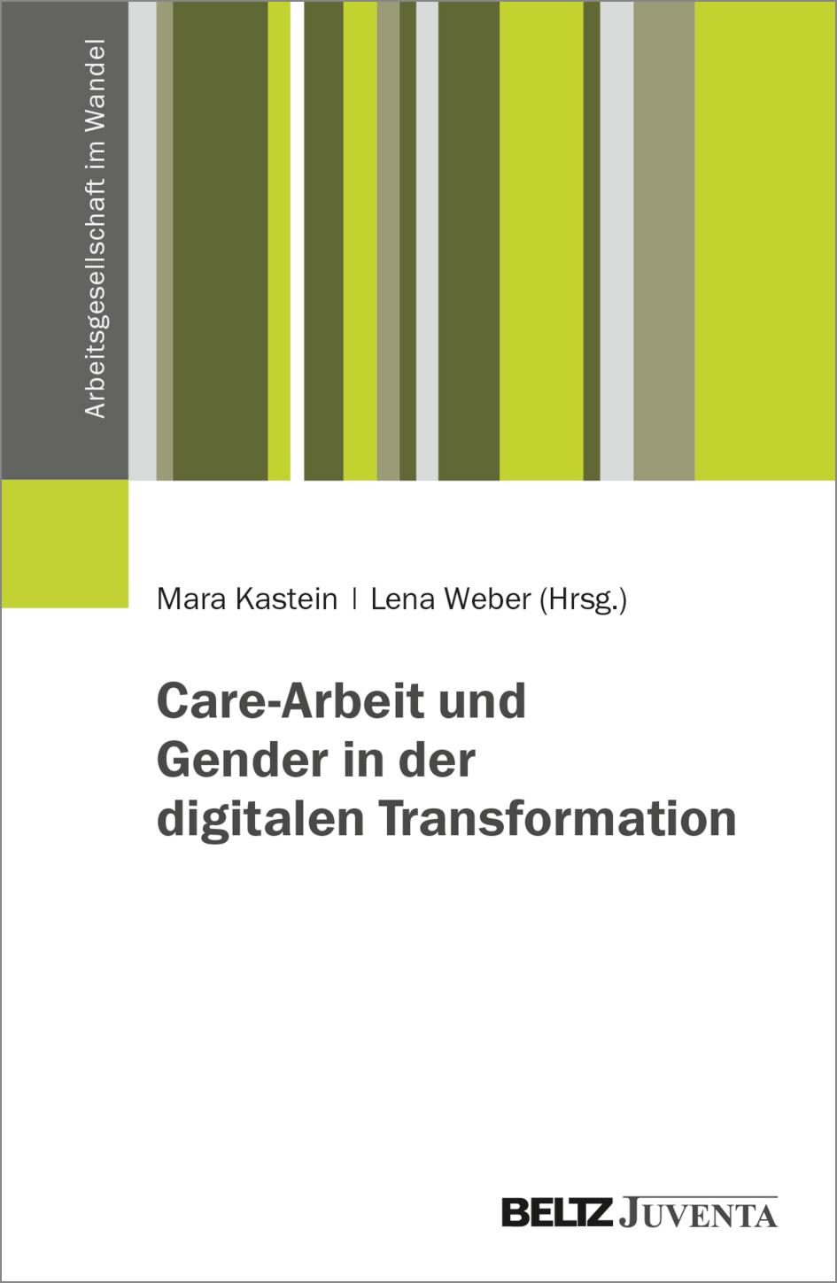 Care-Arbeit und Gender in der digitalen Transformation