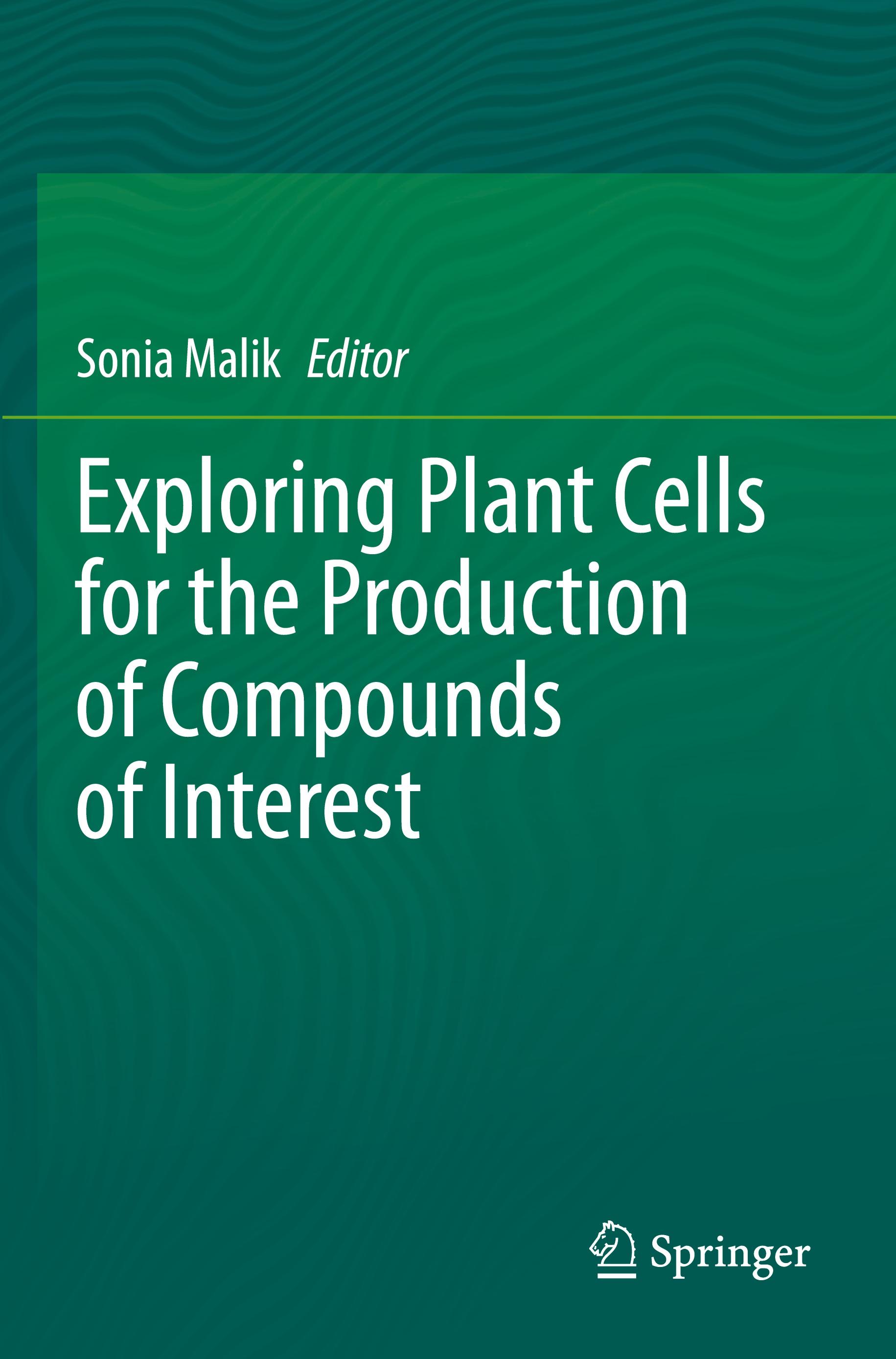 Exploring Plant Cells for the Production of Compounds of Interest