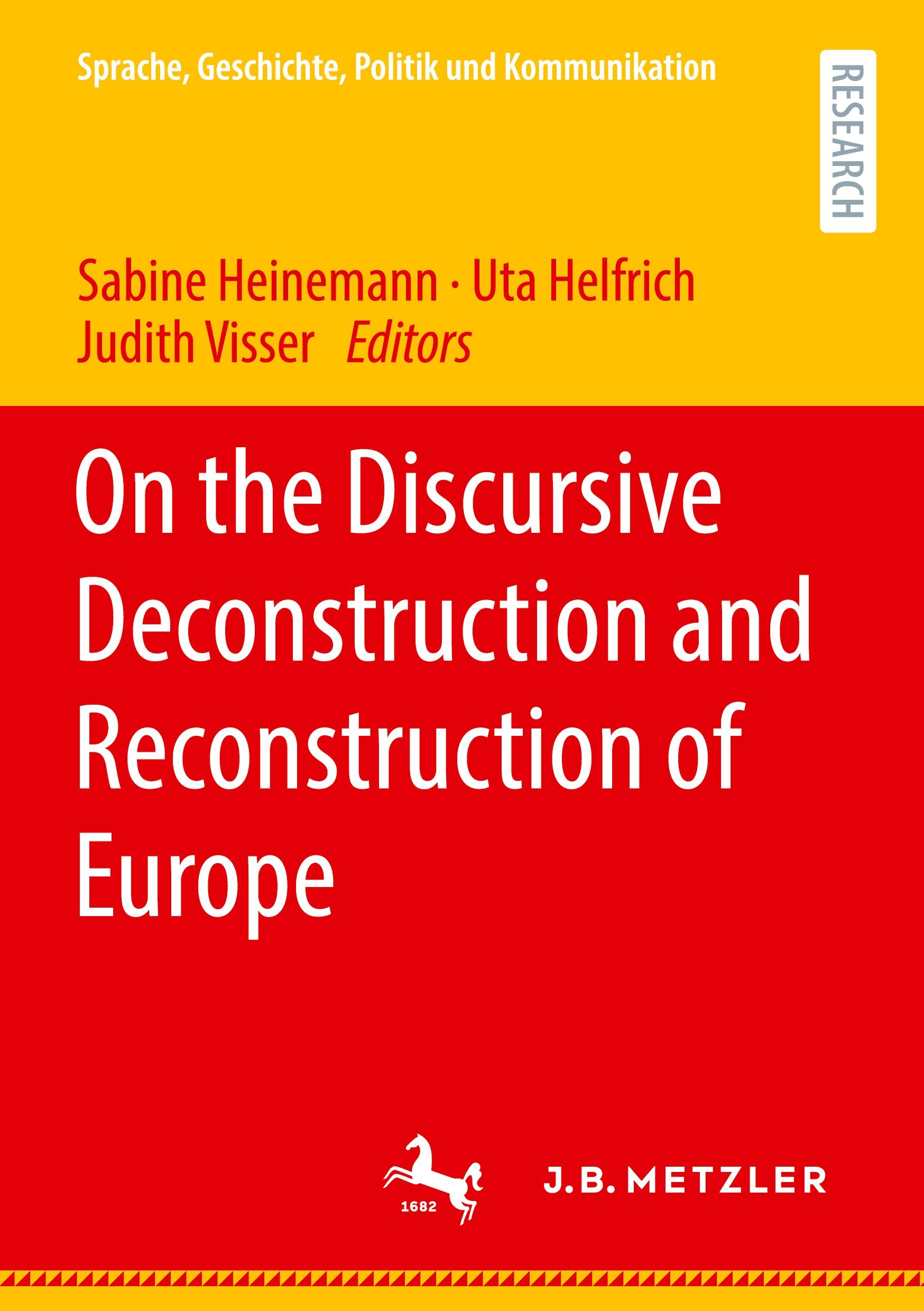 On the Discursive Deconstruction and Reconstruction of Europe