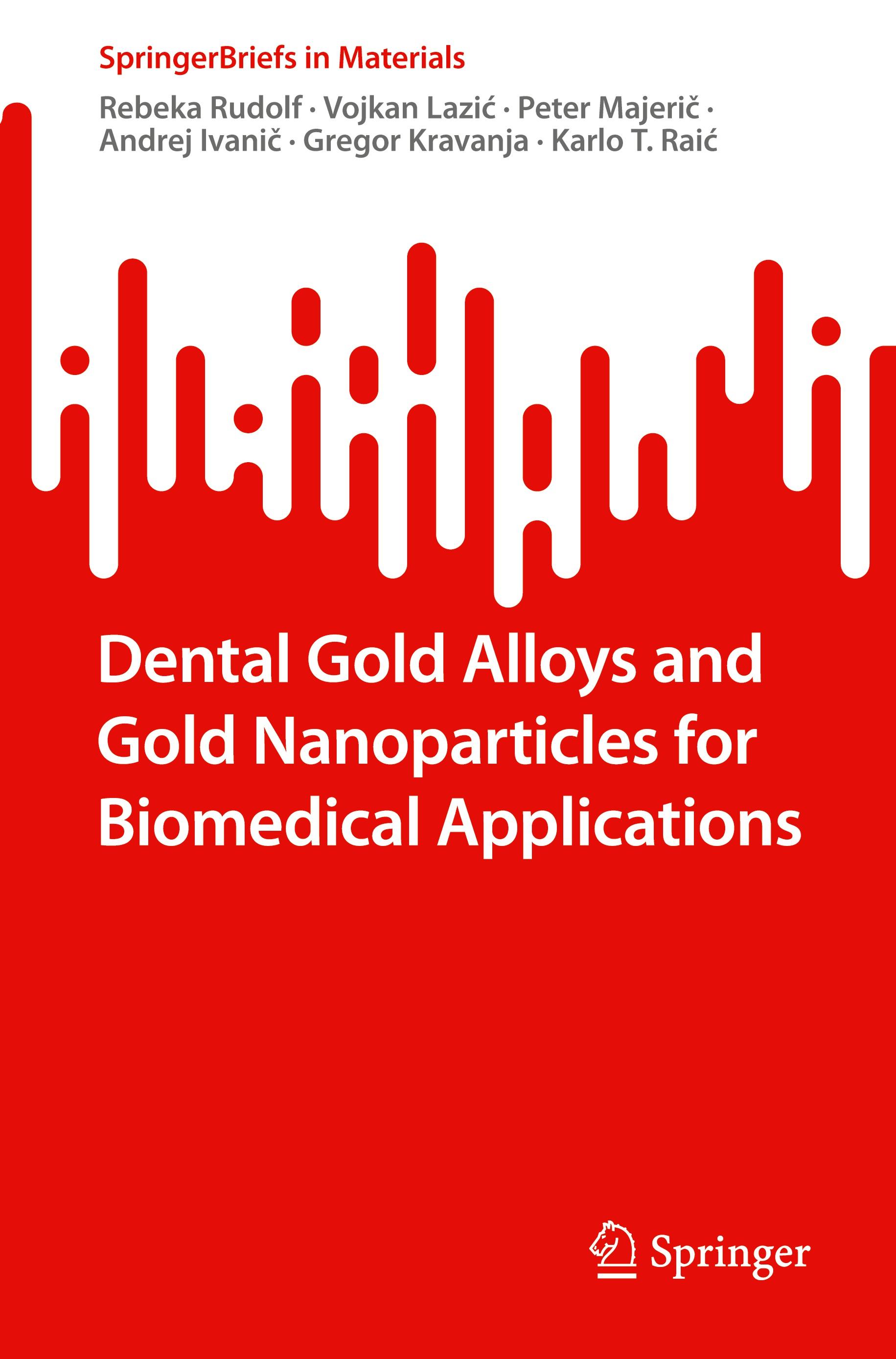 Dental Gold Alloys and Gold Nanoparticles for Biomedical Applications